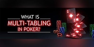Multitabling In Poker