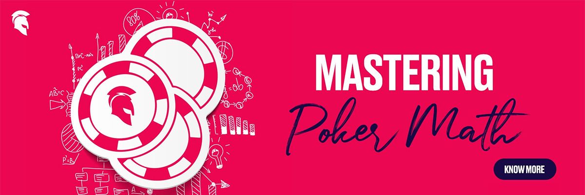 Use Poker Mathematics to Dominate the Table