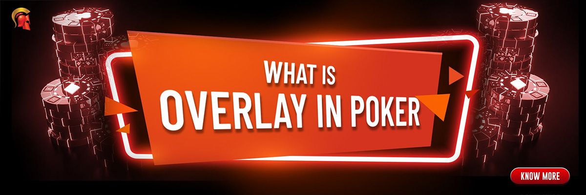 Overlay in Poker