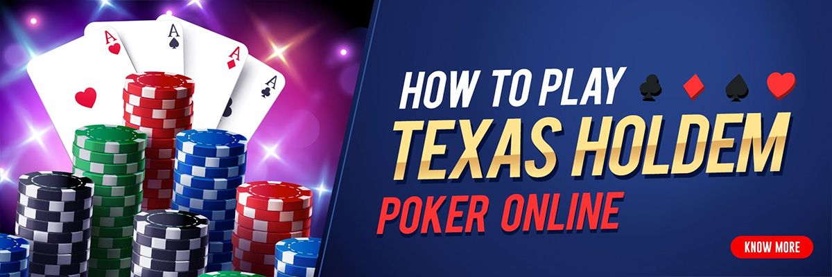 How To Play Texas Holdem Poker Online