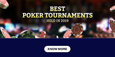 Best Poker Tournaments Held in 2019