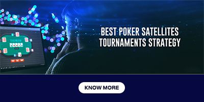 Satellite Tournament Poker Strategy