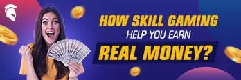 Skill Gaming helps you earn money- Feature