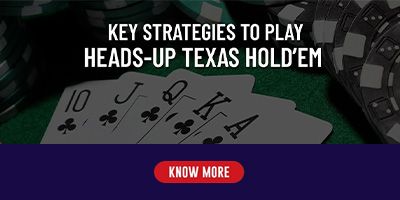 Heads Up Poker Strategy