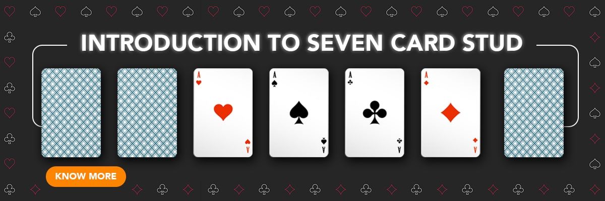 Know 7 Card Stud Poker details at Spartan Poker