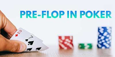 Pre Flop In Poker