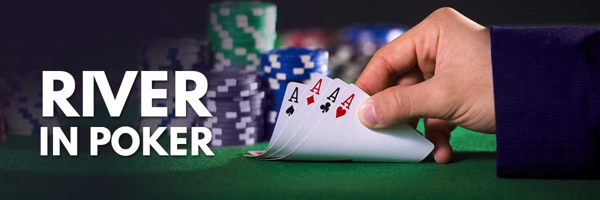 River In Poker
