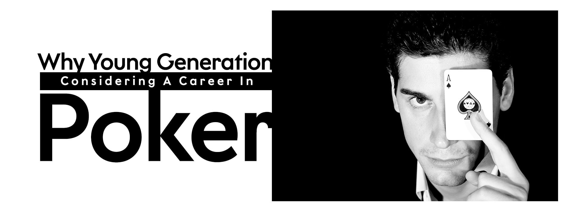 Why Young Generation Is Considering A Career In Poker